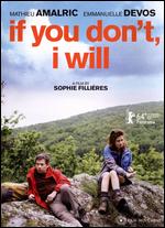 If You Don't, I Will - Sophie Fillires