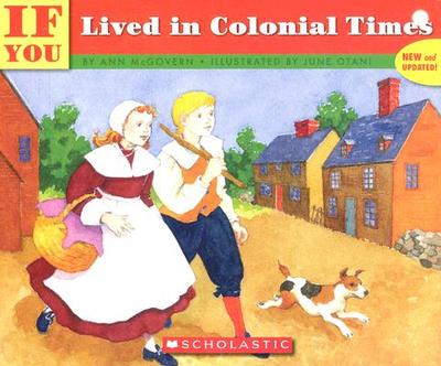 If You Lived in Colonial Times - McGovern, Ann