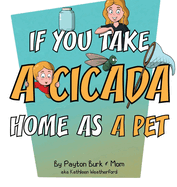 If You Take a Cicada Home as a Pet