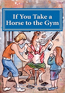 If you take a horse to the gym: Lose to Win