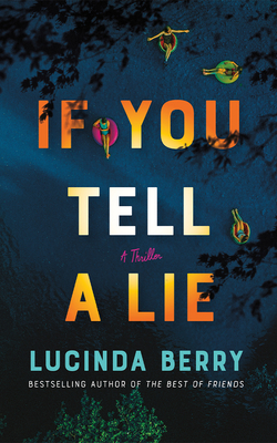 If You Tell a Lie: A Thriller - Berry, Lucinda