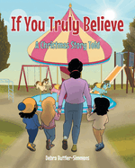 If You Truly Believe: A Christmas Story Told