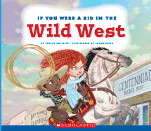 If You Were a Kid in the Wild West (If You Were a Kid)