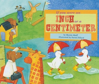 If You Were an Inch or a Centimeter - Aboff, Marcie