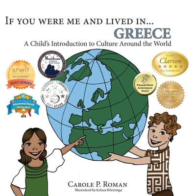If You Were Me and Lived in...Greece: A Child's Introduction to Cultures Around the World - Roman, Carole P
