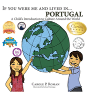 If You Were Me and Lived In... Portugal: A Child's Introduction to Culture Around the World
