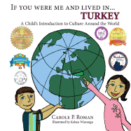 If You Were Me and Lived In... Turkey: A Child's Introduction to Culture Around the World