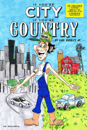 If You're City, If You're Country