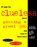If You're Clueless about Getting a Great Job
