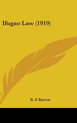 Ifugao Law (1919) - Barton, R F