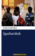 Igazbartok (Hungarian Edition)