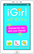 iGirl: My B.F.F.s: My B.F.F.S