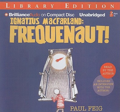 Ignatius Macfarland: Frequenaut! - Feig, Paul (Read by)