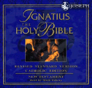 Ignatius the Holy Bible: New Testament: Revised Standard Version - Ignatius, and Taheny, Mark