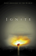 Ignite: God's Message to the World