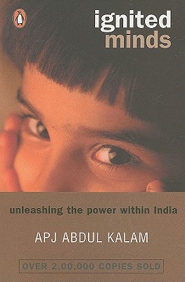 Ignited Minds: Unleashing the Power Within India - Kalam, A P J Abdul