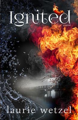 Ignited - Wetzel, Laurie