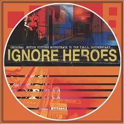 Ignore Heroes [Original Motion Picture Soundtrack]