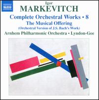 Igor Markevitch: Complete Orchestral Works, Vol. 8 - Dirk Luijmes (harpsichord); Hans van Loenen (baroque flute); Jeroen Reuling (cello); Rmy Baudet (violin);...