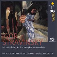 Igor Stravinsky: Apollo Musagete; Concerto in D; Pulcinella - Lausanne Chamber Orchestra; Joshua Weilerstein (conductor)