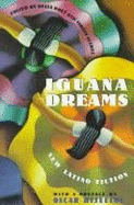 Iguana Dreams: New Latino Fiction