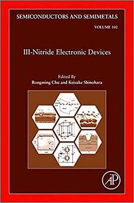 III-Nitride Electronic Devices - Chu, Rongming (Volume editor), and Shinohara, Keisuke (Volume editor)