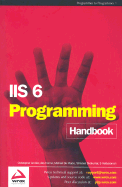 IIS6 Programming Handbook - Sivakumar, Srinivasa, and Ambler, Christopher, and Vaidyaraman S.