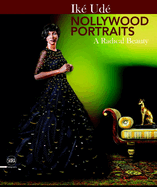 Ik Ud Nollywood Portraits: A Radical Beauty