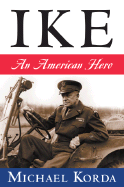 Ike: An American Hero - Korda, Michael