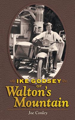 Ike Godsey of Walton's Mountain - Conley, Joe