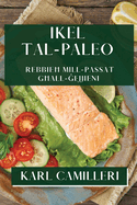 Ikel tal-Paleo: Rebbie  mill-Passat g all- ejjieni