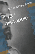 Il 13 ? discepolo