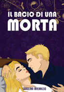 Il Bacio DI UNA Morta