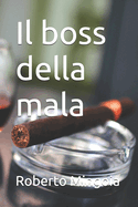 Il boss della mala