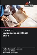 Il cancro: un'immunopatologia orale