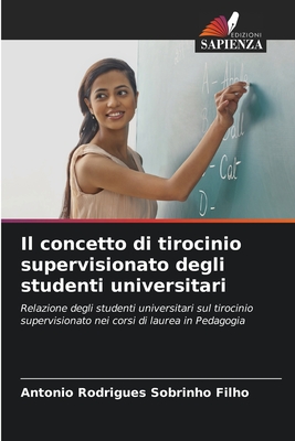 Il concetto di tirocinio supervisionato degli studenti universitari - Sobrinho Filho, Antonio Rodrigues