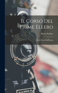 Il Corso Del Fiume Ellero: Parte Prima Dell'Istoria