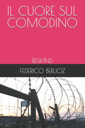 Il Cuore Sul Comodino: Rewind