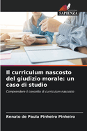 Il curriculum nascosto del giudizio morale: un caso di studio