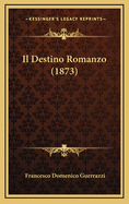 Il Destino Romanzo (1873)