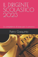 Il Dirigente Scolastico 2023: Le competenze di base per il concorso