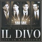 Il Divo: An Evening with Il Divo - Live in Barcelona