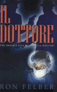 Il Dottore: The Double Life of a Mafia Doctor