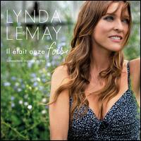 Il Etait Onze Fois - Lynda Lemay