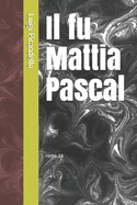 Il fu Mattia Pascal: Ediz. per ipovedenti (corpo 16)