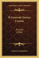 Il Generale Enrico Cosenz: Ricordo (1900)