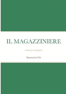 Il Magazziniere: romanzo in progress