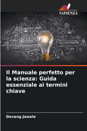 Il Manuale perfetto per la scienza: Guida essenziale ai termini chiave