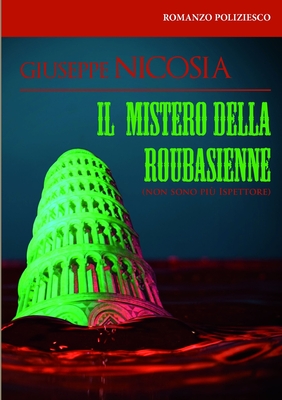 IL Mistero Della Roubasienne - Nicosia, Giuseppe