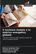 Il nucleare modale e la matrice energetica globale